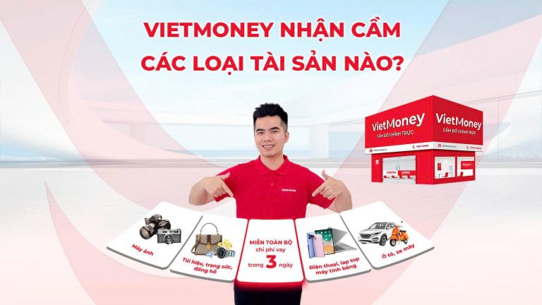 Lựa chọn VietMoney để cầm cố các món đồ để giải quyết tài chính cấp bách